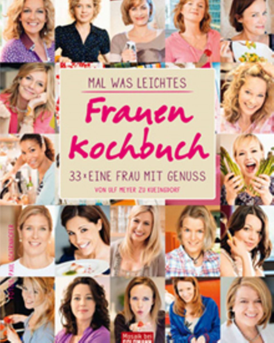 Von exotisch bis Hausmannskost: 33 prominente Frauen kochen ihre Lieblingsgerichte, plaudern dabei aus dem Nähkästchen und verra Von exotisch bis Hausmannskost: 33 prominente Frauen kochen ihre Lieblingsgerichte, plaudern dabei aus dem Nähkästchen und verra