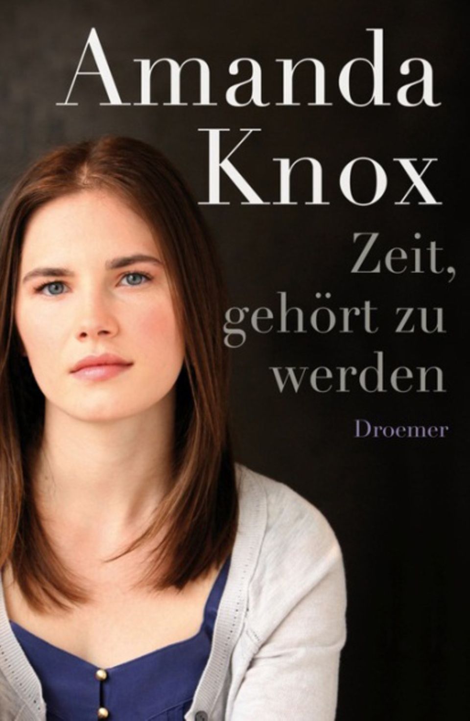 Amanda Knox: In ihrem Buch "Zeit, gehört zu werden" schildert Amanda Knox eindringlich ihre vier Jahre in italienischer Haft (Droemer, 504 S., 19,99 Euro). In ihrem Buch "Zeit, gehört zu werden" schildert Amanda Knox eindringlich ihre vier Jahre in italienischer Haft (Droemer, 504 S., 19,99 Euro).