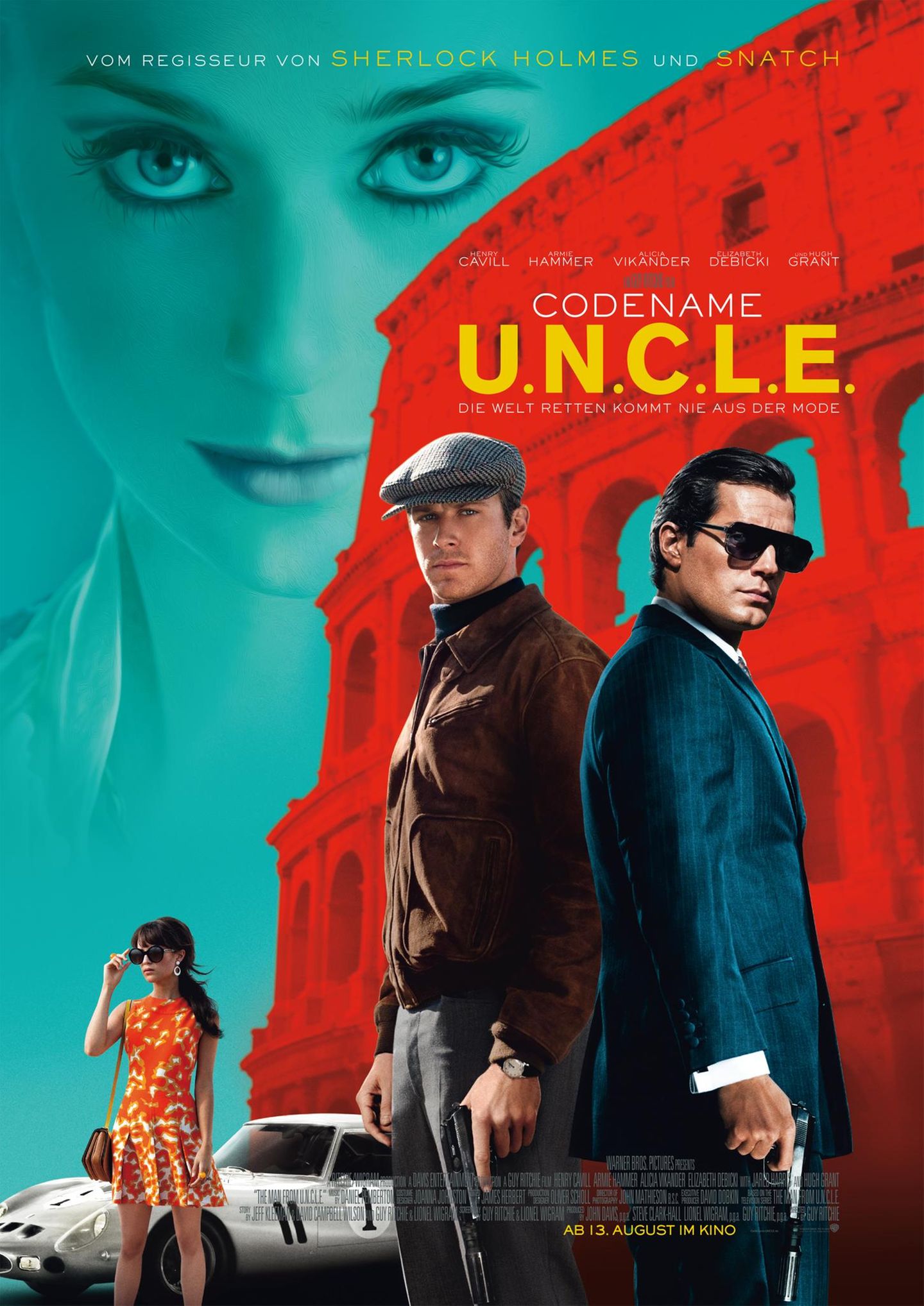 Guy Ritchie: Die Actionkomödie des Sommers "Codename U.N.C.L.E" Die Actionkomödie des Sommers "Codename U.N.C.L.E"