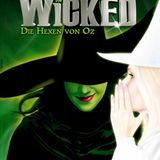 Das Werbeplakat zu "Wicked - Die Hexen von Oz"