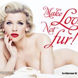 Unter dem Motto "Make Love. Not Fur!" präsentiert sich Schauspielerin Eva Habermann sexy im Marylin-Monroe-Look für das neue Ant