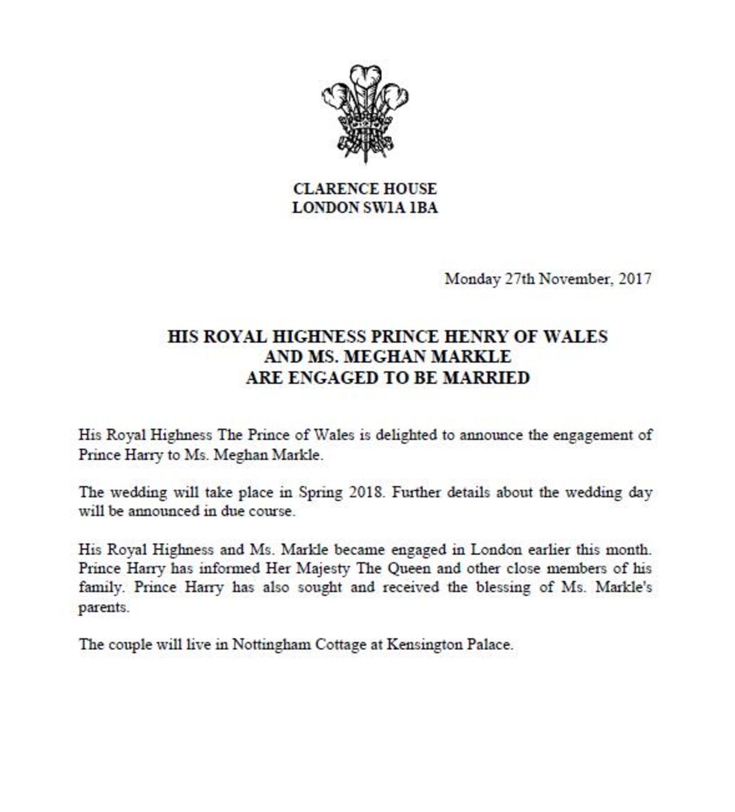 27. November 2017  Die Hochzeit wird im Frühjahr 2018 stattfinden, heißt es im offiziellen Statement vom Clarence House. 
