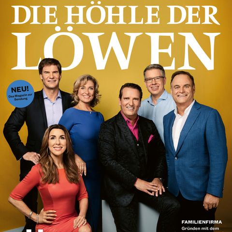 Die Höhle der Löwen : Das Gründer-Magazin zur Erfolgssendung