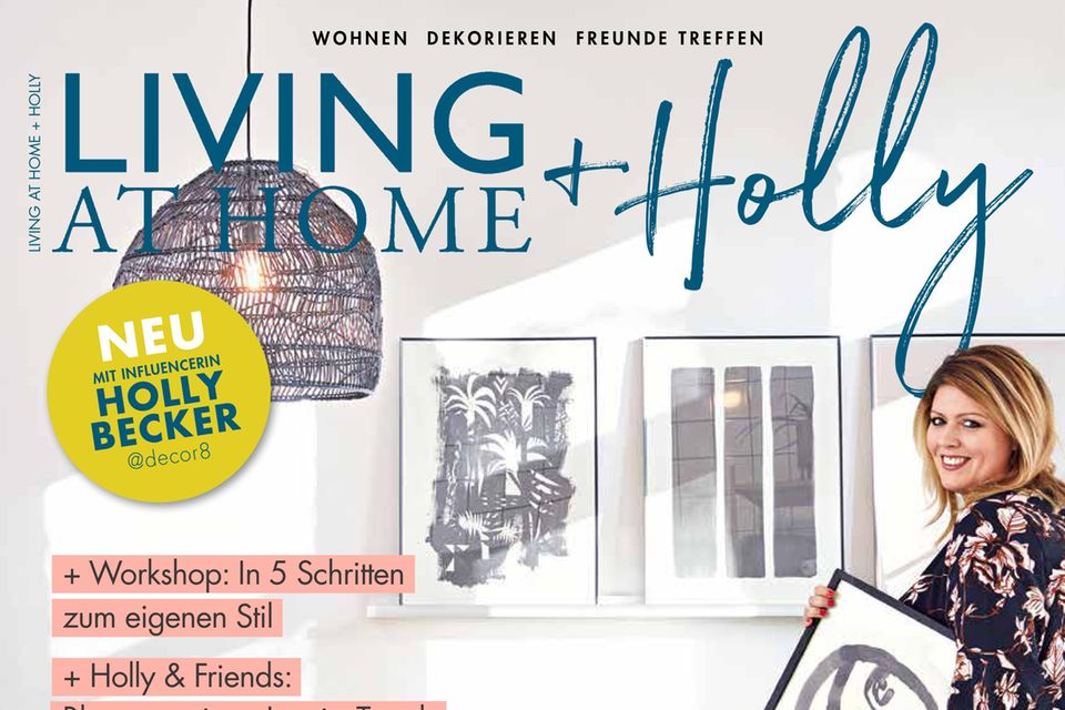 Das Cover des neues Living-Magazins "Living at Home + Holly" mit Influencerin Holly Becker.