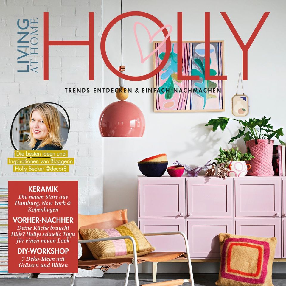 Das Magazin "Holly" erscheint vier Mal jährlich und hält super Tipps für ein schönes Wohngefühl bereit.