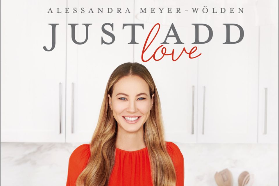 Alessandra Meyer-Wölden: Alessandra Meyer-Wölden verrät Rezepte, die die ganze Familie liebt ("Just add Love", GU Verlag, 192 Seiten, 19,99 Euro) Alessandra Meyer-Wölden verrät Rezepte, die die ganze Familie liebt ("Just add Love", GU Verlag, 192 Seiten, 19,99 Euro)