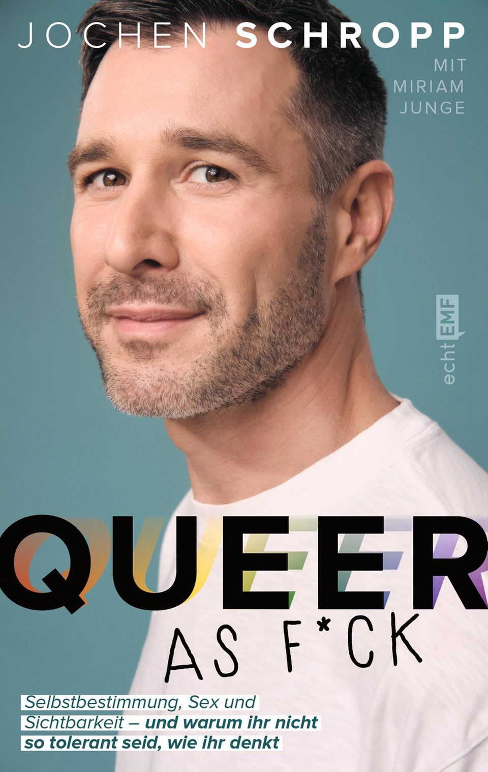 Jochen Schropps Buch "Queer as f*ck: Selbstbestimmung, Sex und Sichtbarkeit – und warum ihr nicht so tolerant seid, wie ihr denkt" ist am 10. Mai 2022 im EMF-Verlag erschienen.