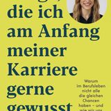 Buchtipps der Redaktion: Buchcover "Dinge, die ich am Anfang meiner Karriere gerne gewusst hätte"