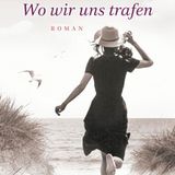 Buchtipps der Redaktion: Buchcover "Wo wir uns trafen"